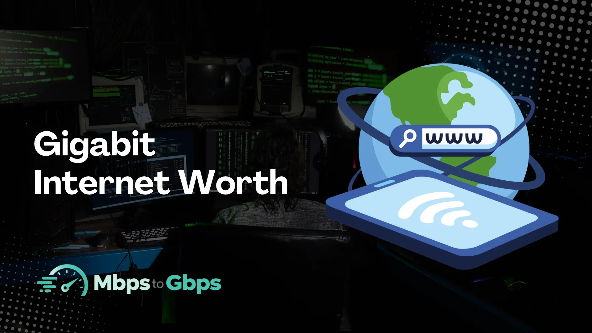 Gigabit Internet Worth It